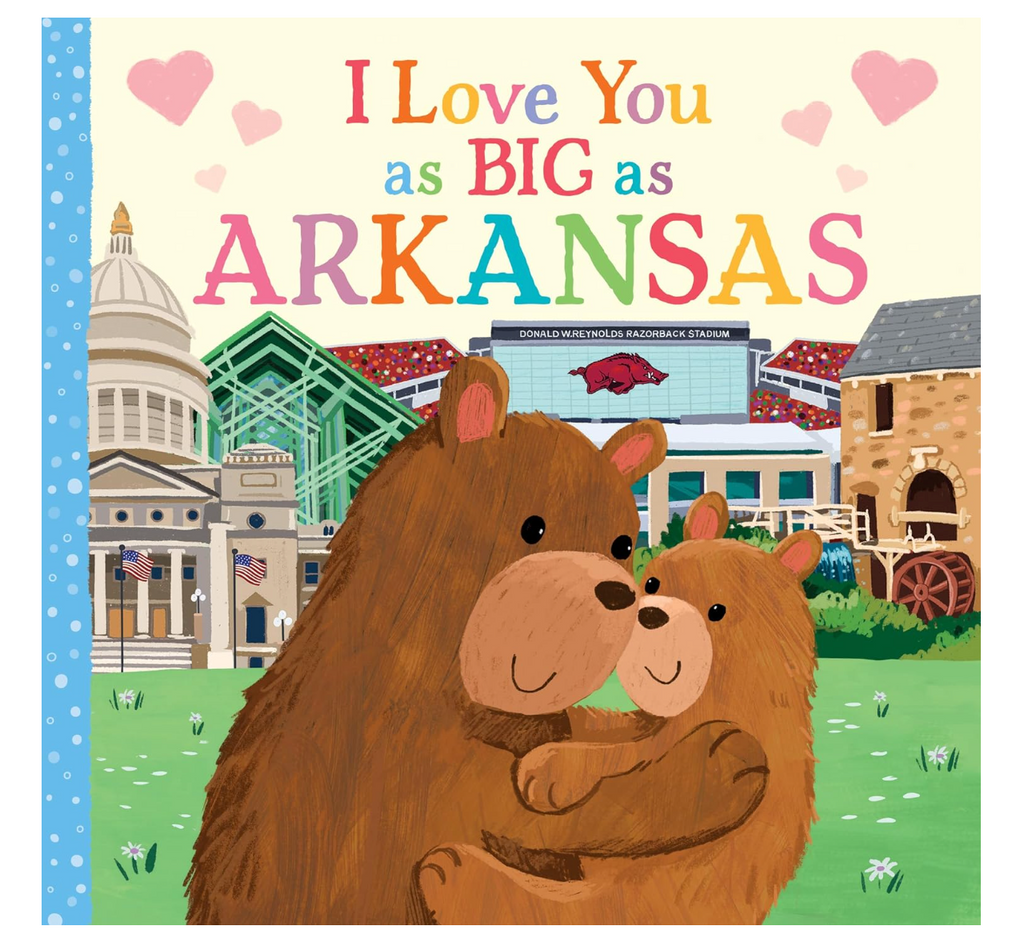 I Love You as Big as Arkansas